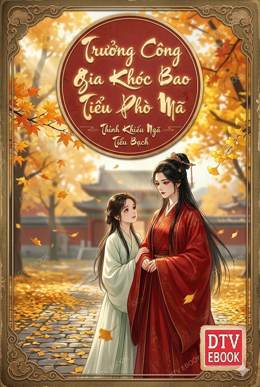 Trưởng Công Chúa Gia Khóc Bao Tiểu Phò Mã!
