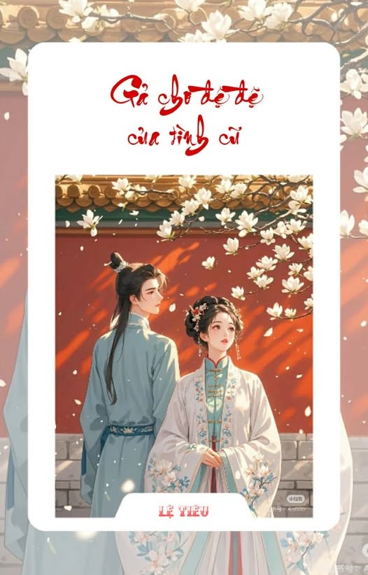 Gả Cho Đệ Đệ Của Tình Cũ