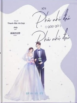 Khi Phú Nhị Đại Gặp Gỡ Phú Nhị Đại