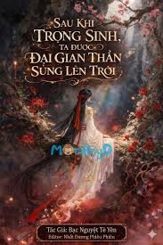 Sau Khi Trọng Sinh, Ta Được Đại Gian Thần Sủng Lên Trời