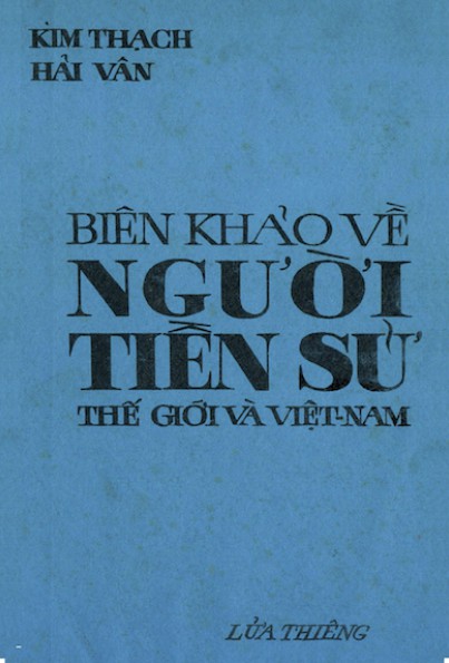Biên Khảo Về Người Tiền Sử Thế Giới Và Việt Nam