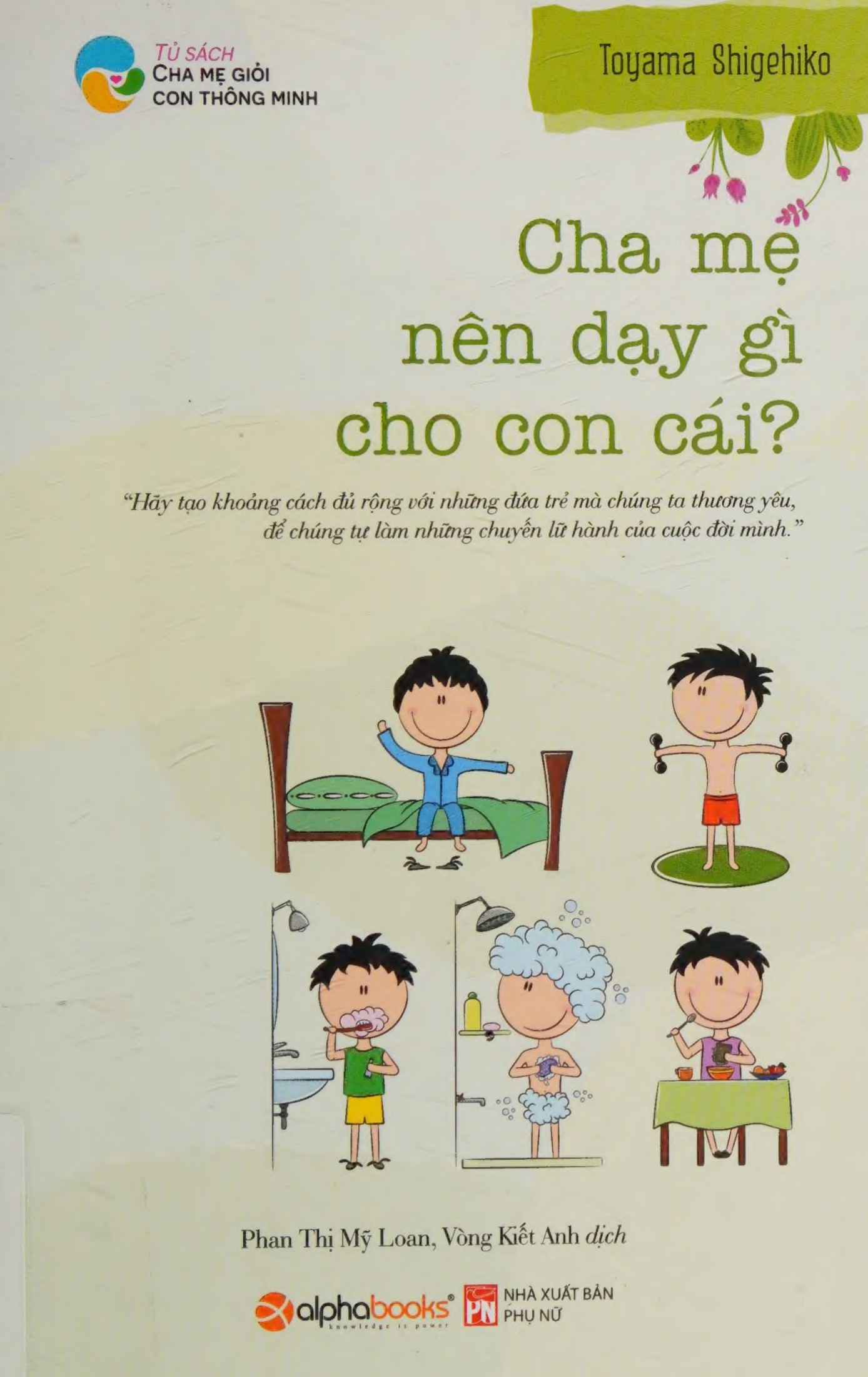 Cha Mẹ Nên Dạy Gì Cho Con Cái?