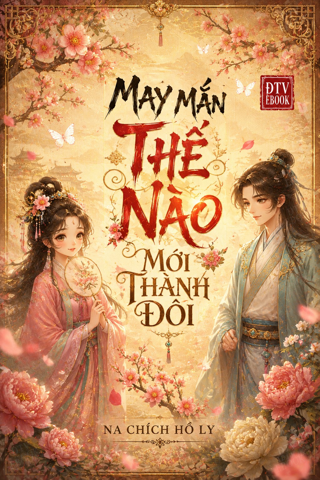 May Mắn Thế Nào Mới Thành Đôi