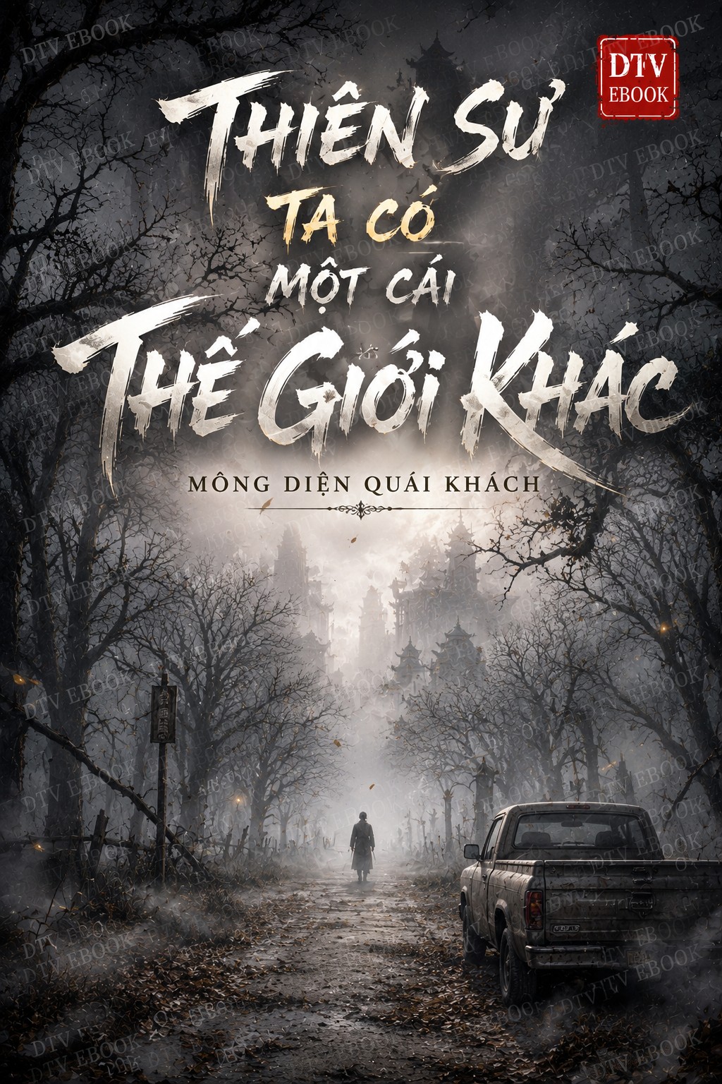 Thiên Sư, Ta Có Một Cái Thế Giới Khác