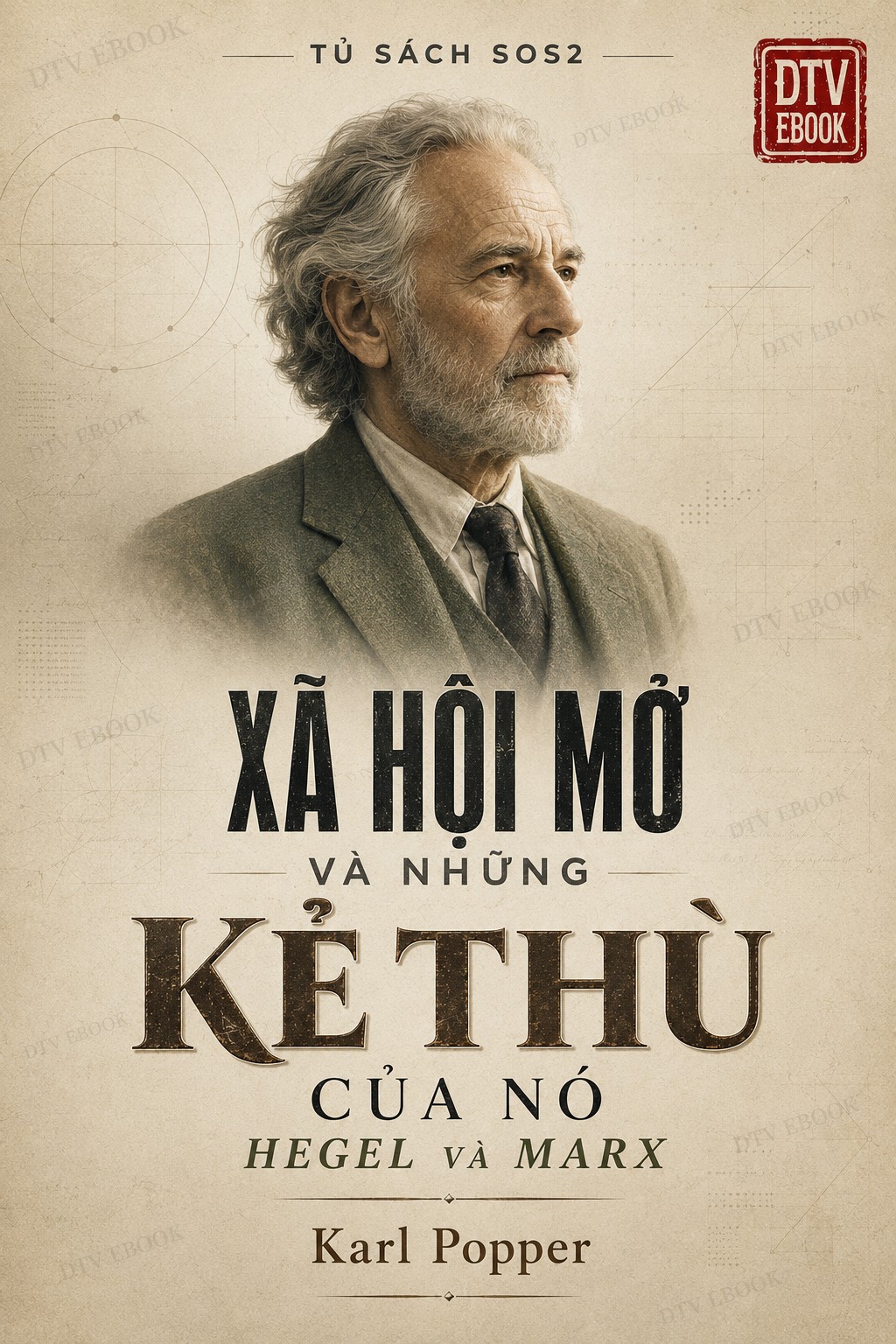 Xã Hội Mở Và Những Kẻ Thù Của Nó: Hegel Và Marx