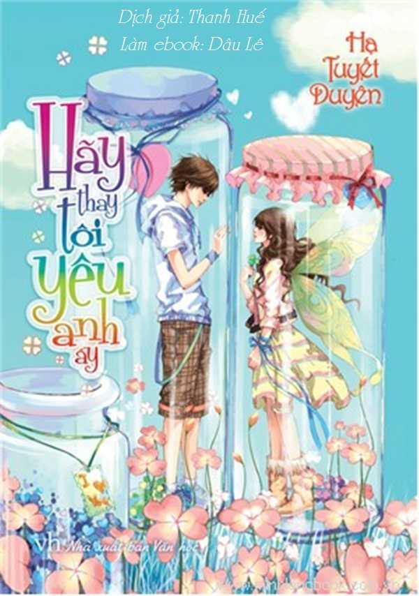 Hãy Thay Tôi Yêu Anh Ấy