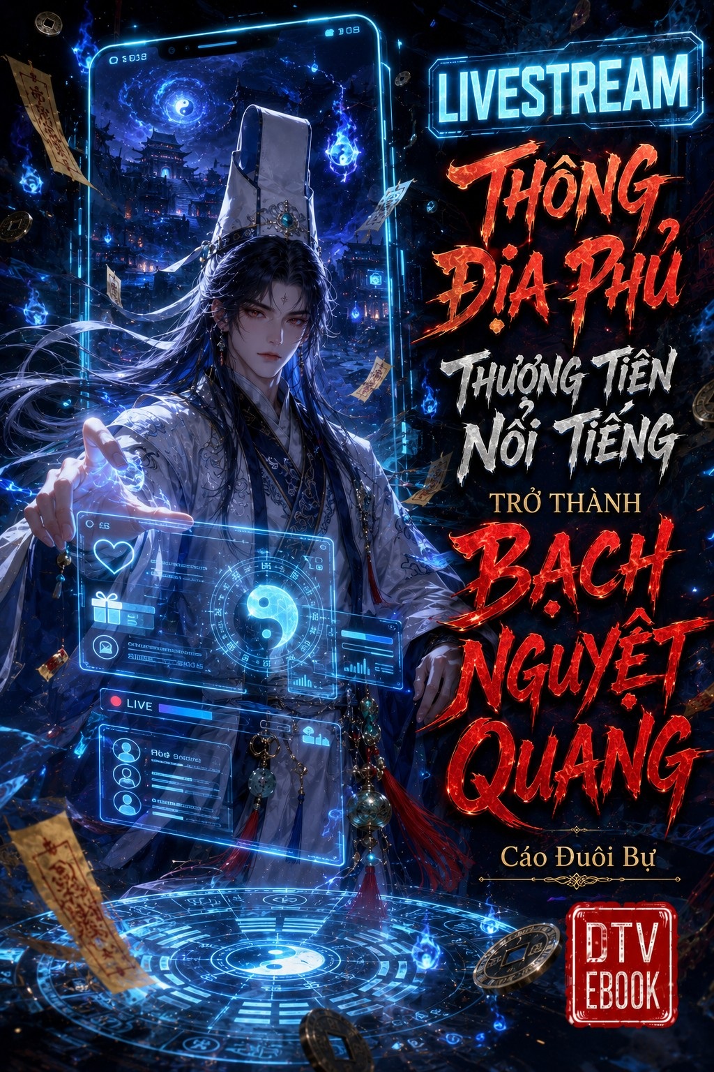 Livestream Thông Địa Phủ, Thượng Tiên Nổi Tiếng Trở Thành Bạch Nguyệt Quang
