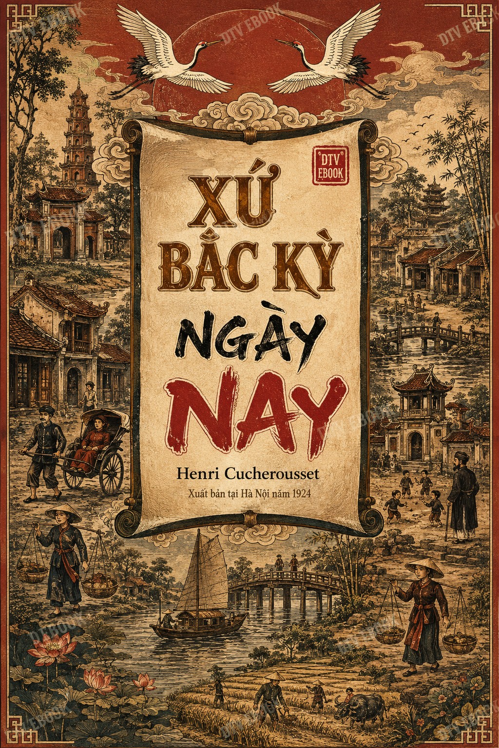 Xứ Bắc Kỳ Ngày Nay