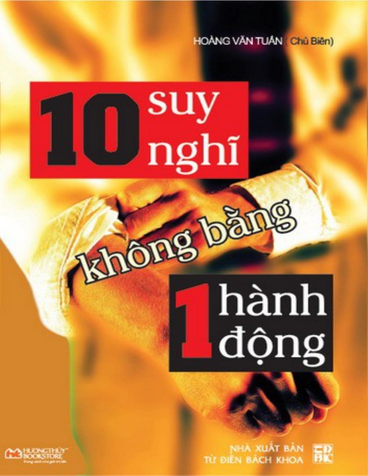 10 Suy Nghĩ Không Bằng Một Hành Động