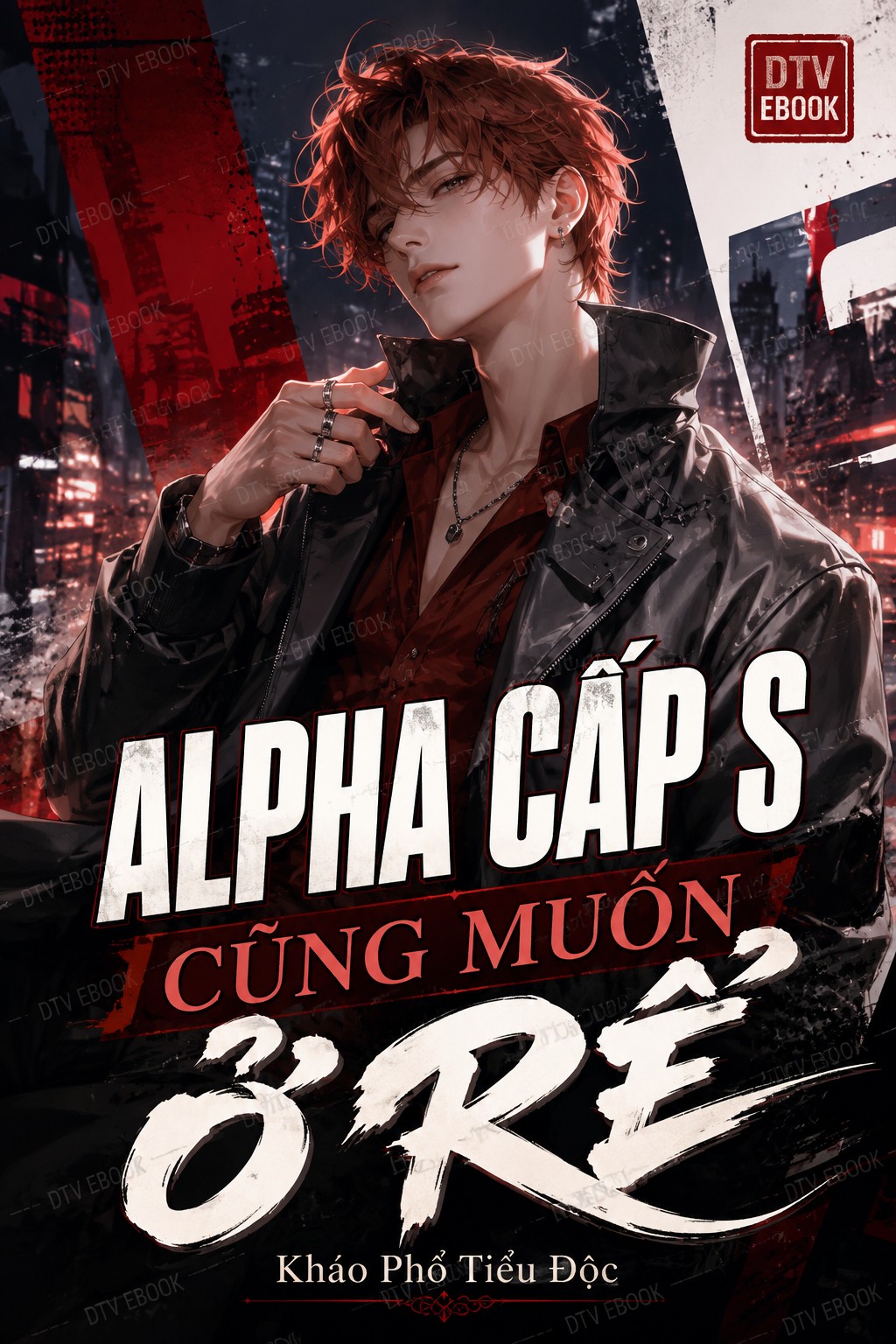 Alpha Cấp S Cũng Muốn Ở Rể