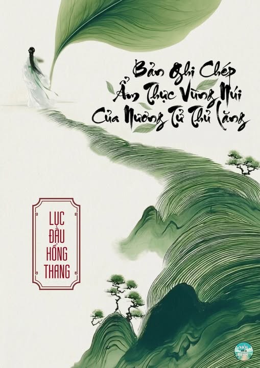 Bản Ghi Chép Ẩm Thực Vùng Núi Của Nương Tử Thủ Lăng