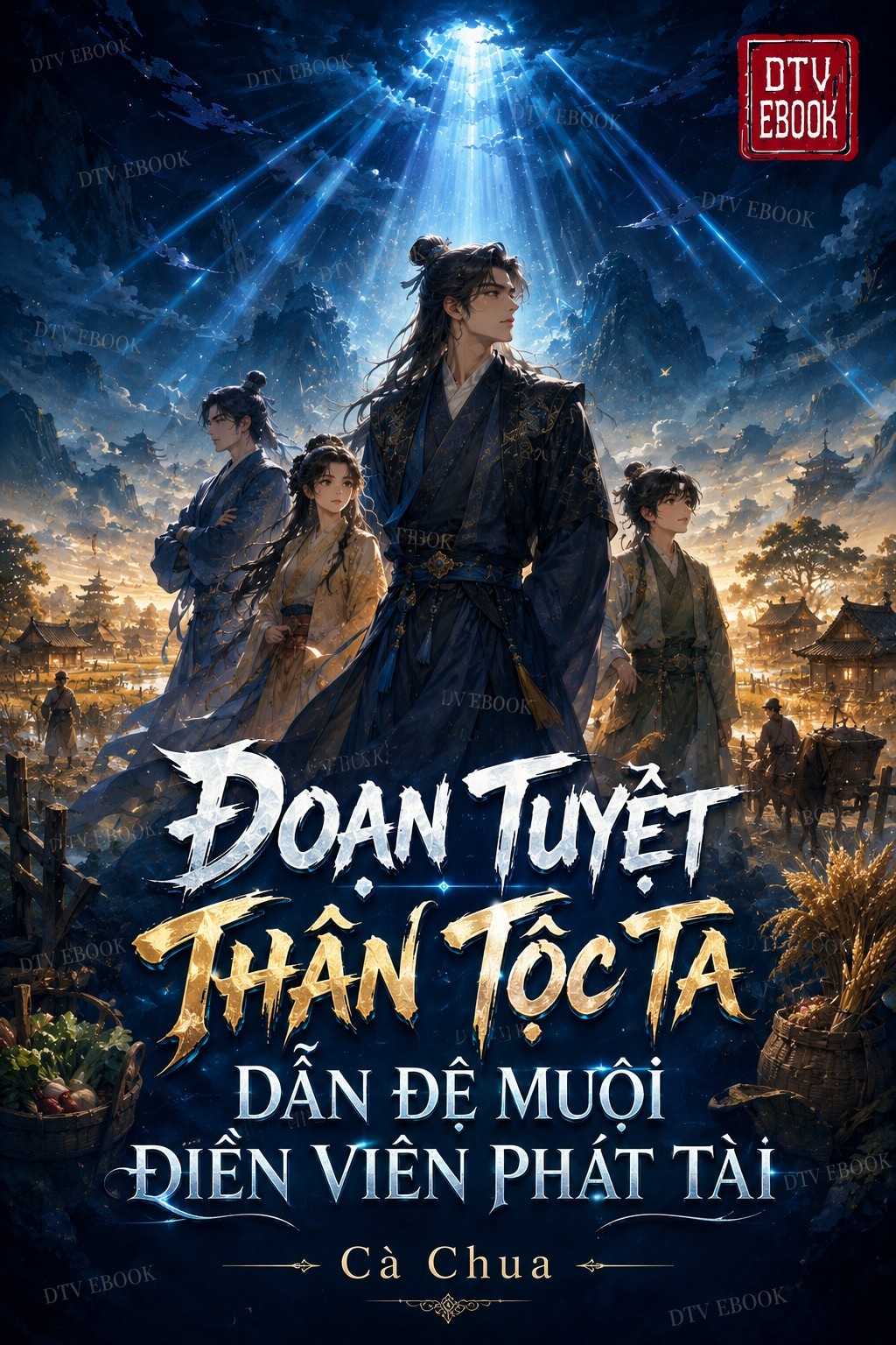 Đoạn Tuyệt Thân Tộc Ta Dẫn Đệ Muội Điền Viên Phát Tài