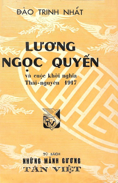Lương Ngọc Quyến Và Cuộc Khởi Nghĩa Thái Nguyên 1917