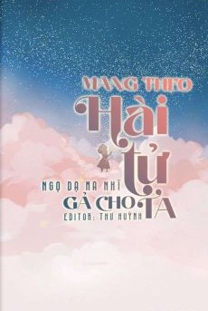 Mang Theo Hài Tử Gả Cho Ta