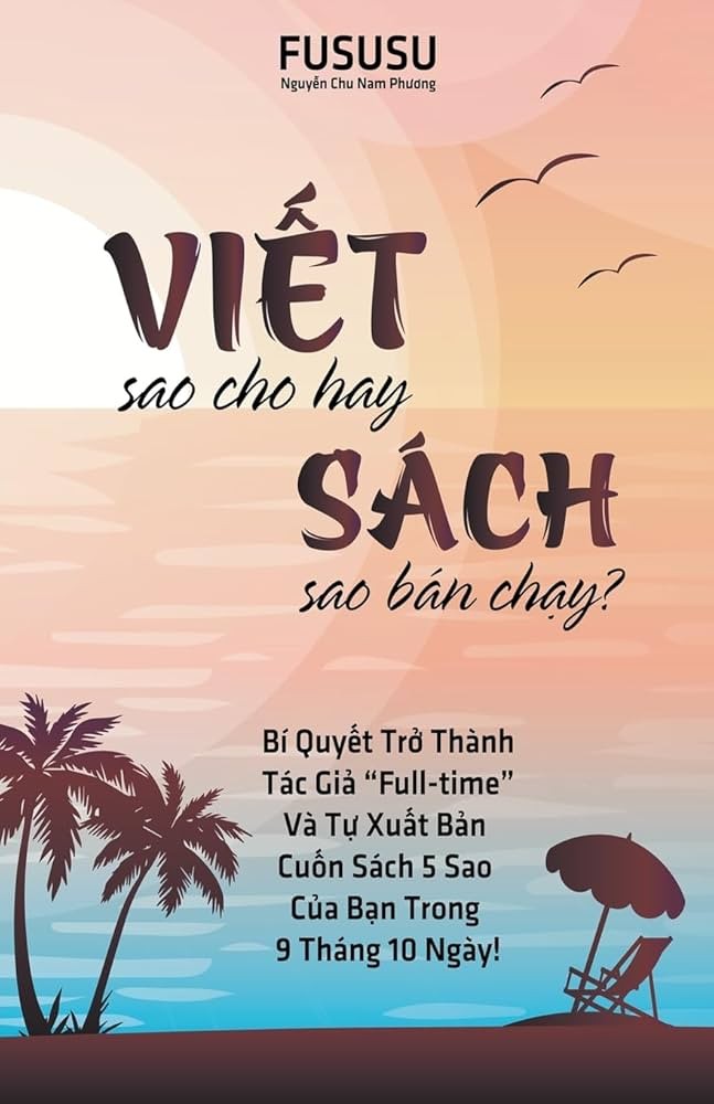 Viết Sao Cho Hay Sách Sao Bán Chạy