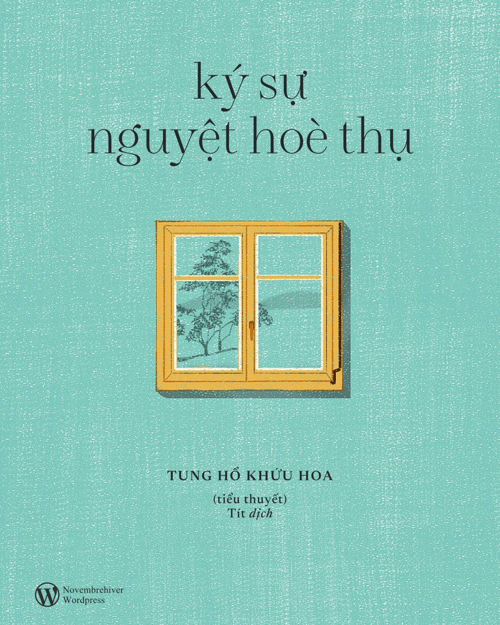 Ký Sự Nguyệt Hoè Thụ