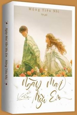 Ngày Mai Vẫn Còn Yêu Em