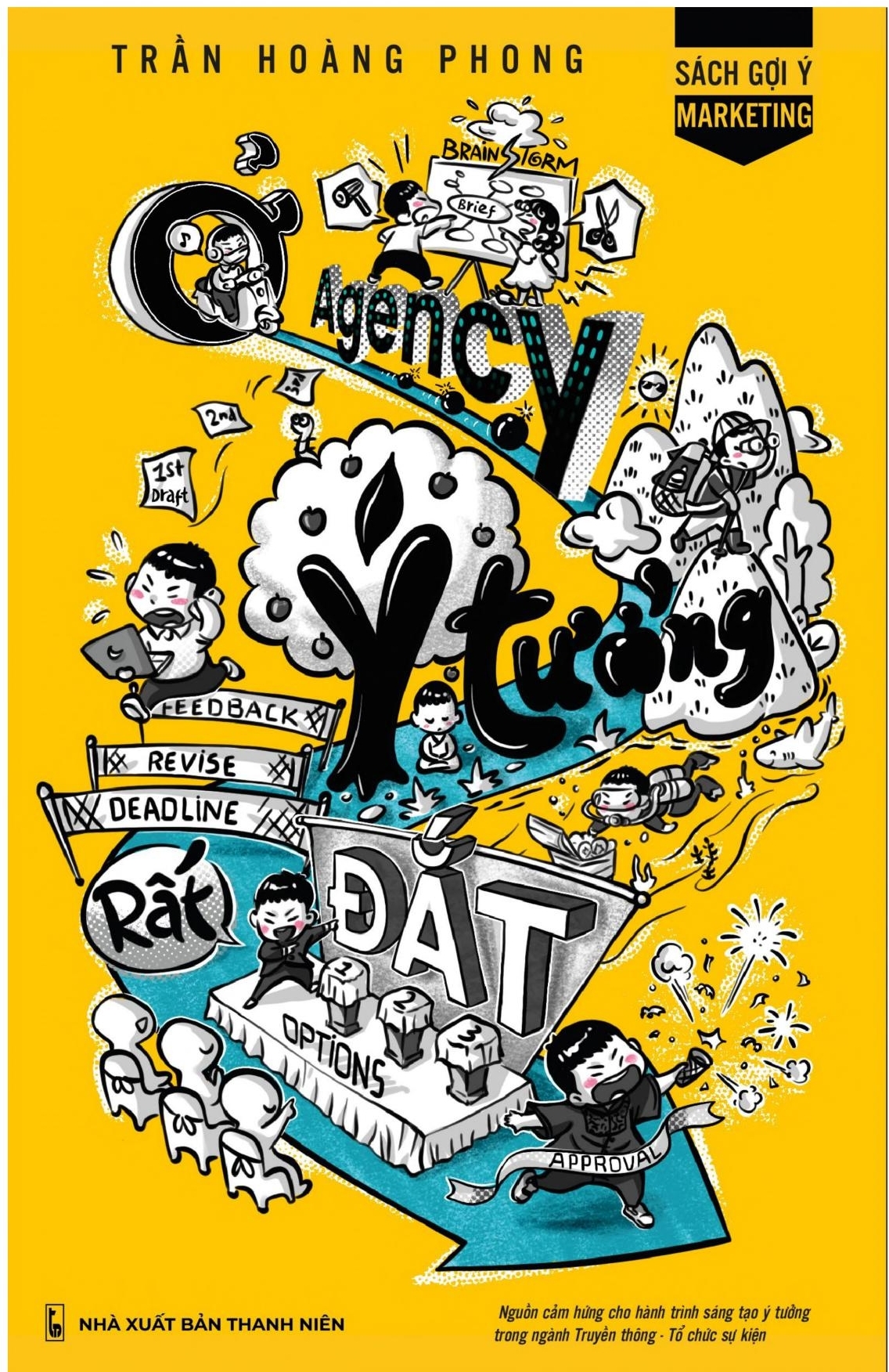 Ở Agency Ý Tưởng Rất Đắt