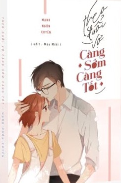 Theo Đuổi Vợ Càng Sớm Càng Tốt