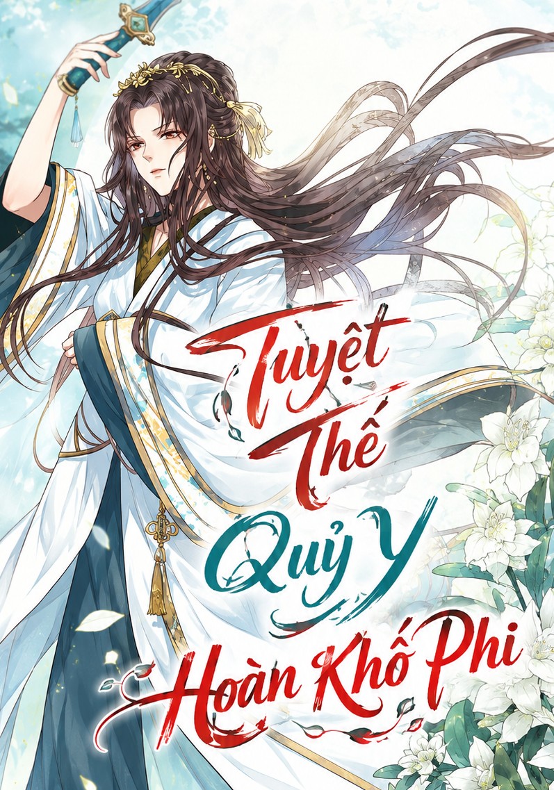 Tuyệt Sắc Quyến Rũ Quỷ Y Chí Tôn (Thiên Y Phượng Cửu)