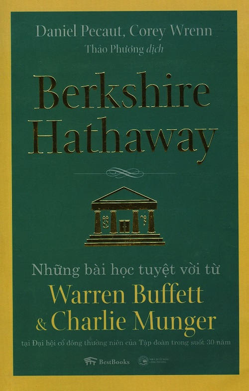 berkshire-hathaway-nhung-bai-hoc-tuyet-voi-tu-warren-buffett-charlie-munger-tac-gia-daniel-pecaut-corey-wrenn