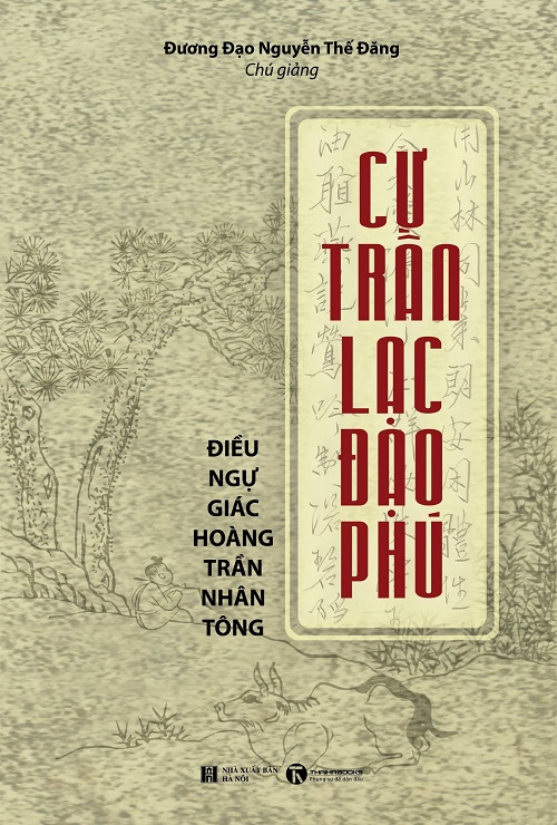 Cư Trần Lạc Đạo Phú - Tác giả: Đương Đạo Nguyễn Thế Đăng