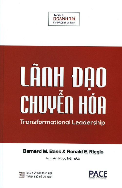 Lãnh Đạo Chuyển Hóa - Tác giả: Ronald E. Riggio & Bernard M. Bass