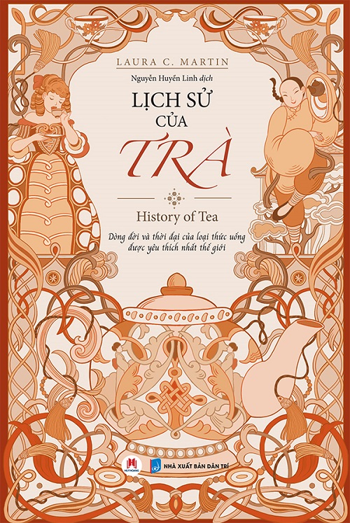 Lịch Sử Của Trà - Dòng Đời Và Thời Đại Của Thức Uống Được Yêu Thích Nhất Thế Giới