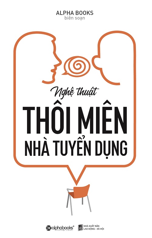 Nghệ Thuật Thôi Miên Nhà Tuyển Dụng - Tác giả: Alpha Books biên soạn