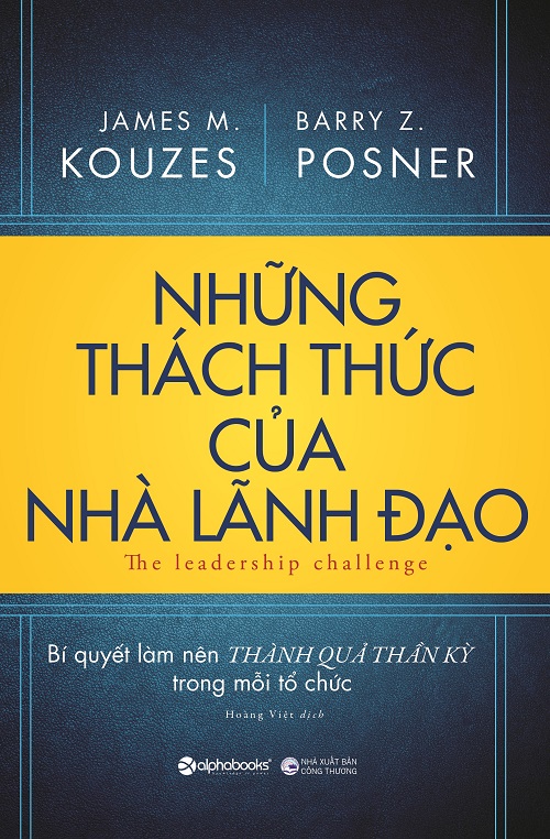 Những Thách Thức Của Nhà Lãnh Đạo - Tác giả: James M. Kouzes & Barry Z. Posner