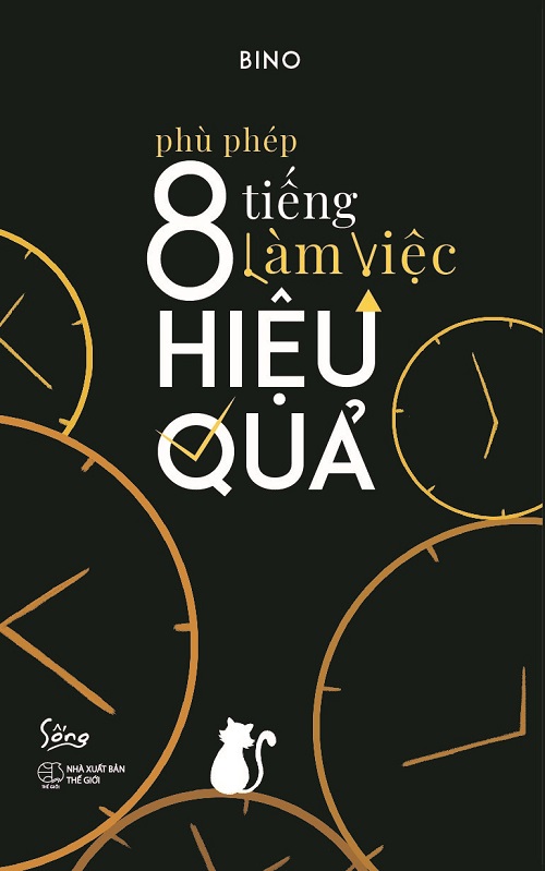 Phù Phép 8 Tiếng Làm Việc Hiệu Quả - Tác giả: Bino