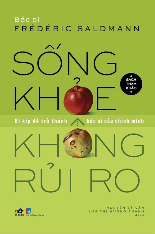 Sống Khỏe Không Rủi Ro - Tác giả: Frédéric Saldmann