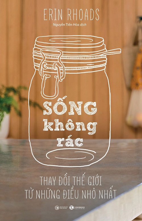 Sống Không Rác - Tác giả: Erin Rhoads