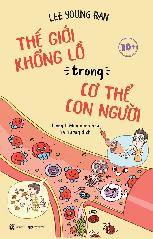 Thế Giới Khổng Lồ Trong Cơ Thể Con Người - Tác giả: Lee Young Ran