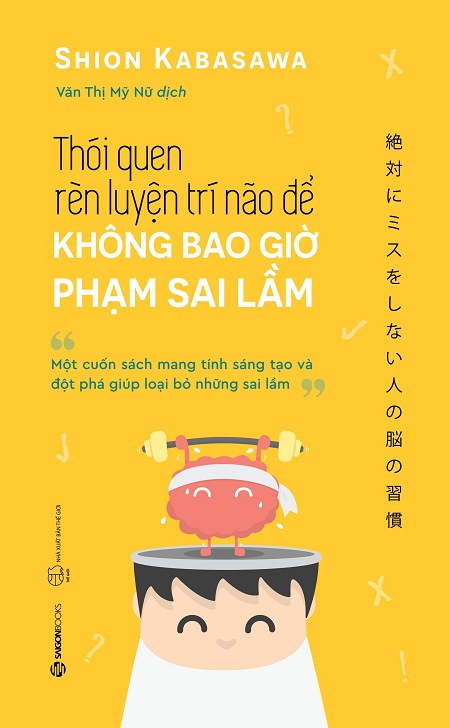 thoi-quen-ren-luyen-tri-nao-de-khong-bao-gio-pham-sai-lam-tac-gia-shion-kabasawa