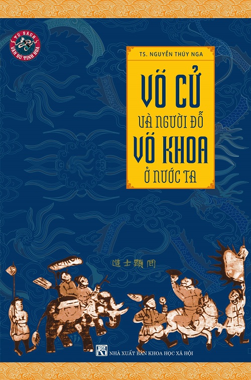 Võ Cử Và Người Đỗ Võ Khoa Ở Nước Ta - Tác giả: Nguyễn Thúy Nga