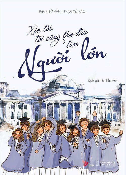 Xin Lỗi, Tôi Cũng Lần Đầu Làm Người Lớn - Tác giả: Phạm Tử Hào & Phạm Tử Văn