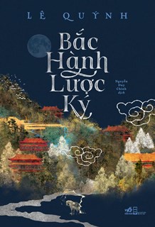 Bắc Hành Lược Ký - Tác giả: Lê Quýnh