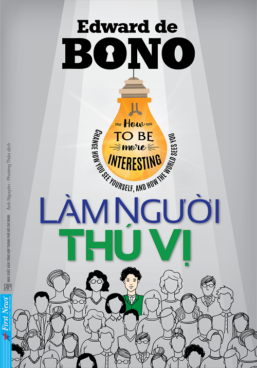 Làm Người Thú Vị - Tác giả: Edward de Bono