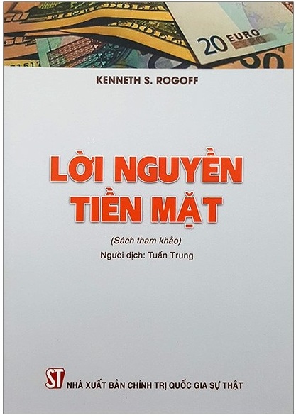 Lời Nguyền Tiền Mặt - Tác giả: Kenneth S Rogoff