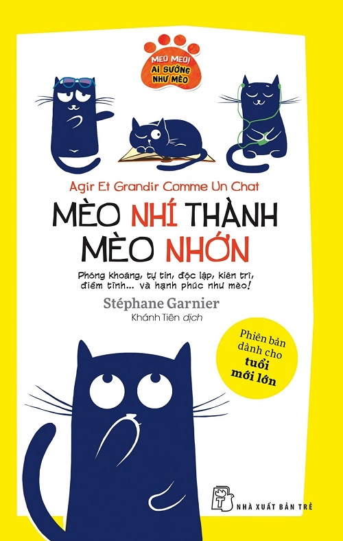 Mèo Nhí Thành Mèo Nhớn - Tác giả: Stéphane Garnier