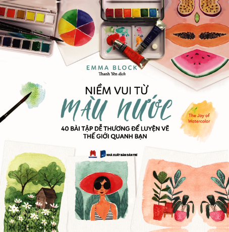 Niềm Vui Từ Màu Nước  -Tác giả: Emma Block