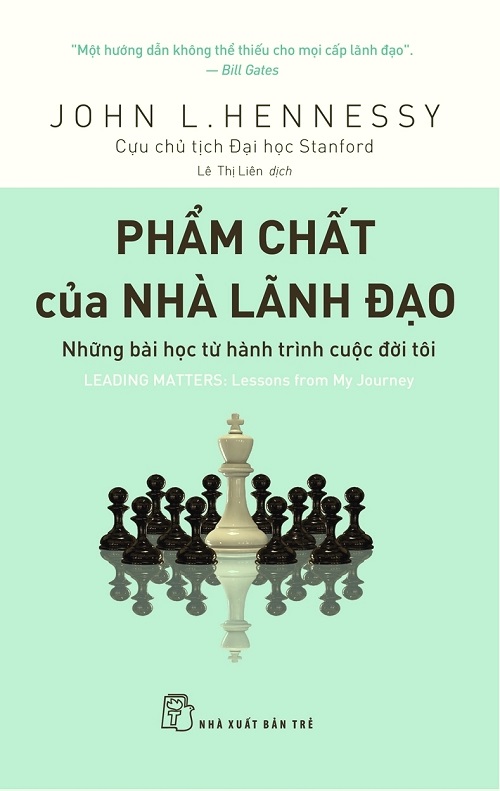 Phẩm Chất Của Nhà Lãnh Đạo - Tác giả: John L. Hennessy