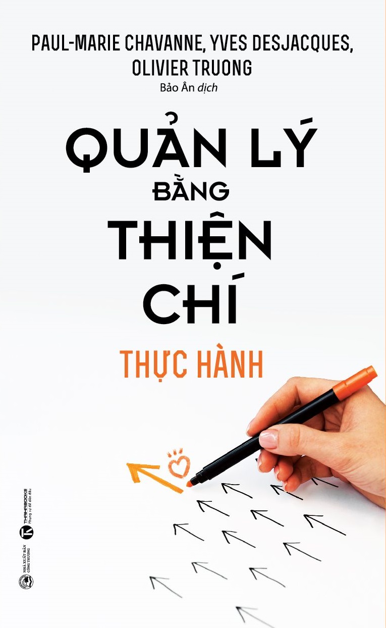 Quản Lý Bằng Thiện Chí - Thực Hành - Tác giả: Nhiều tác giả