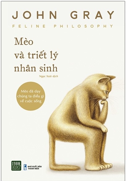 Mèo Và Triết Lý Nhân Sinh - Tác giả: John Gray