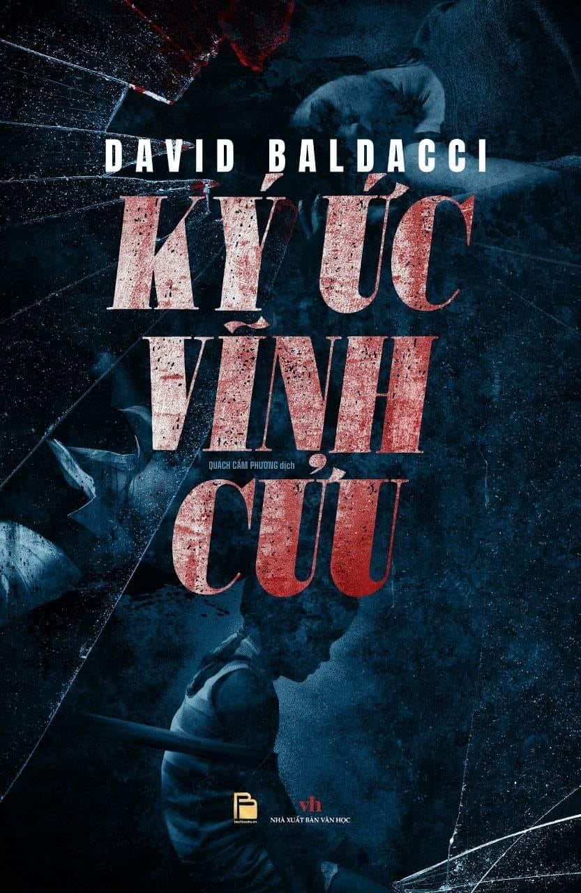 Kí Ức Vĩnh Cửu Và Làn Gió Mới Đến Từ David Baldacci