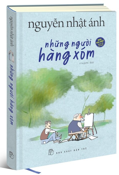 NHỮNG NGƯỜI HÀNG XÓM (Bản Đặc Biệt) - Tác giả: Nguyễn Nhật Ánh