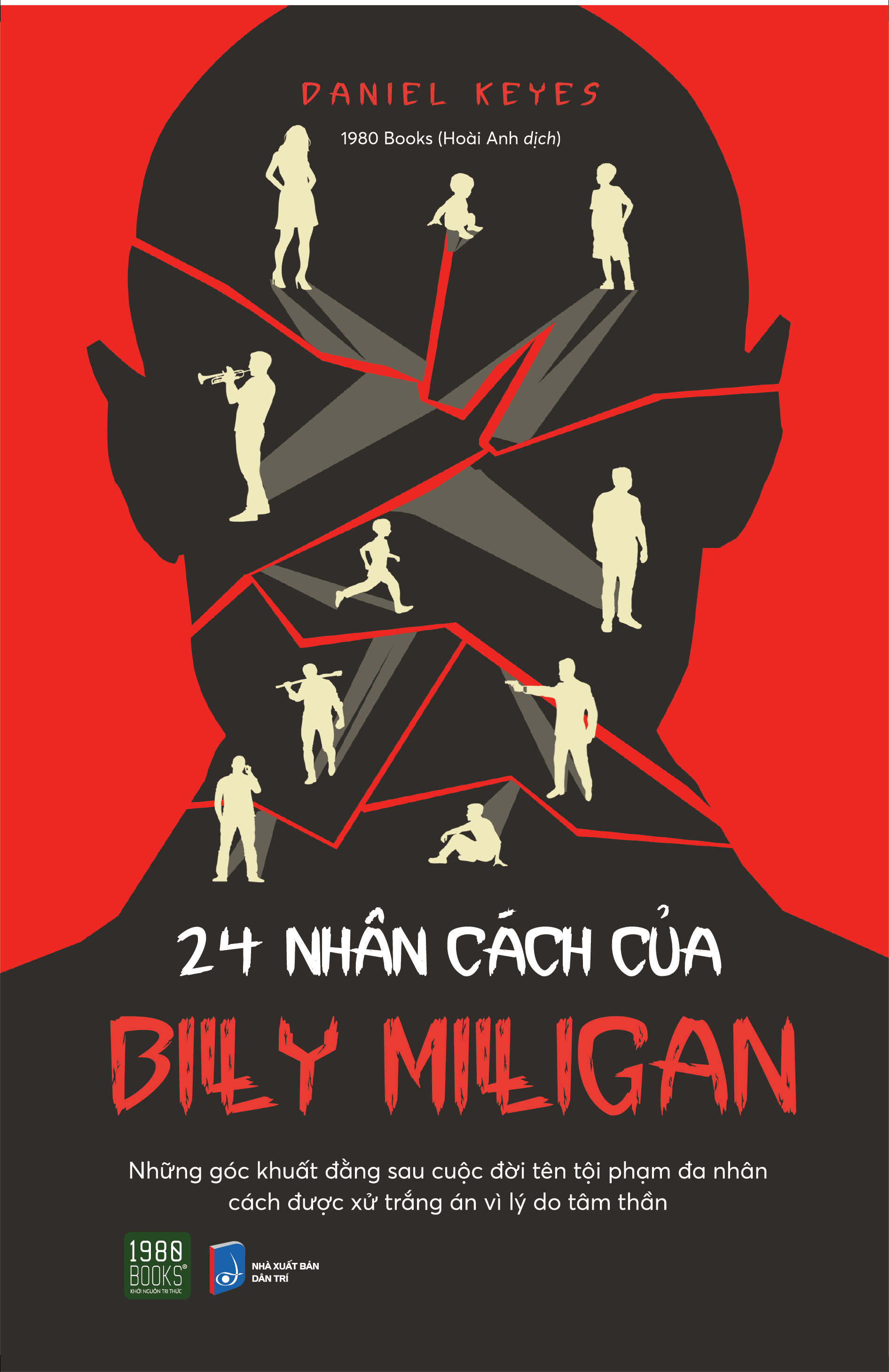 24 Nhân Cách Của Billy Milligan - Tác giả: Daniel Keyes