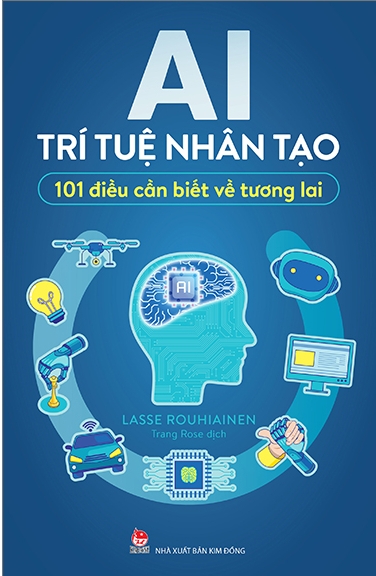 AI - Trí Tuệ Nhân Tạo - 101 Điều Cần Biết Về Tương Lai