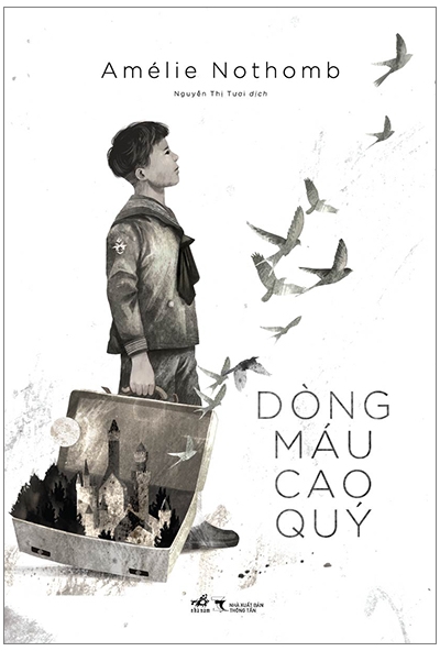 Dòng Máu Cao Quý - Amélie Nothomb & Nguyễn Thị Tươi (dịch)